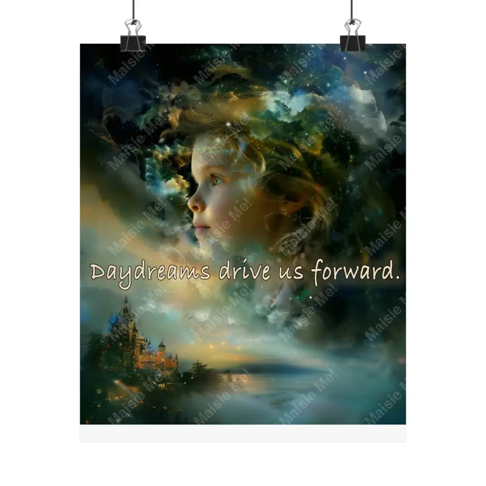 Daydreams - Matte Vertical Posters 9’ X 11’ / Poster