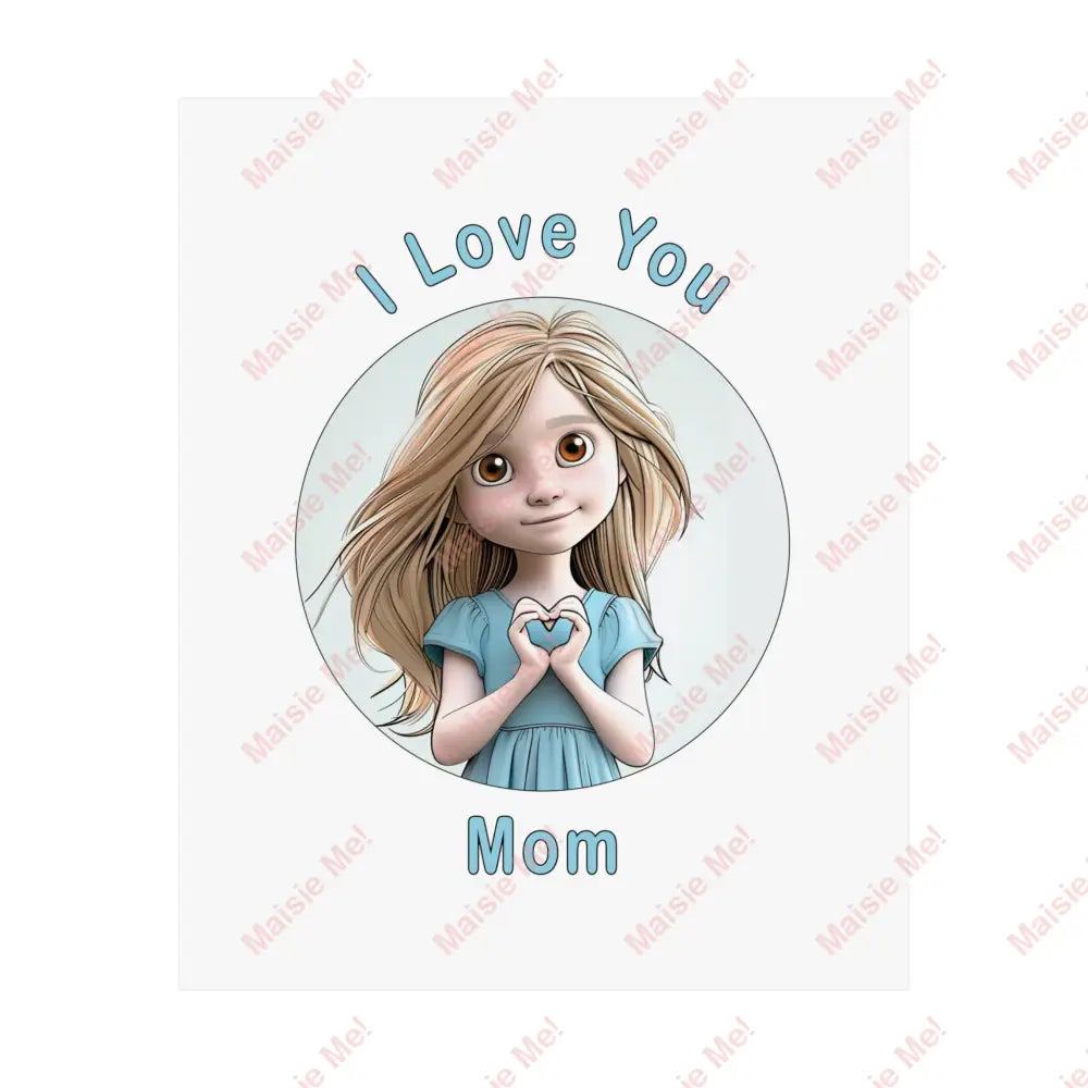 I Love You Mom Poster