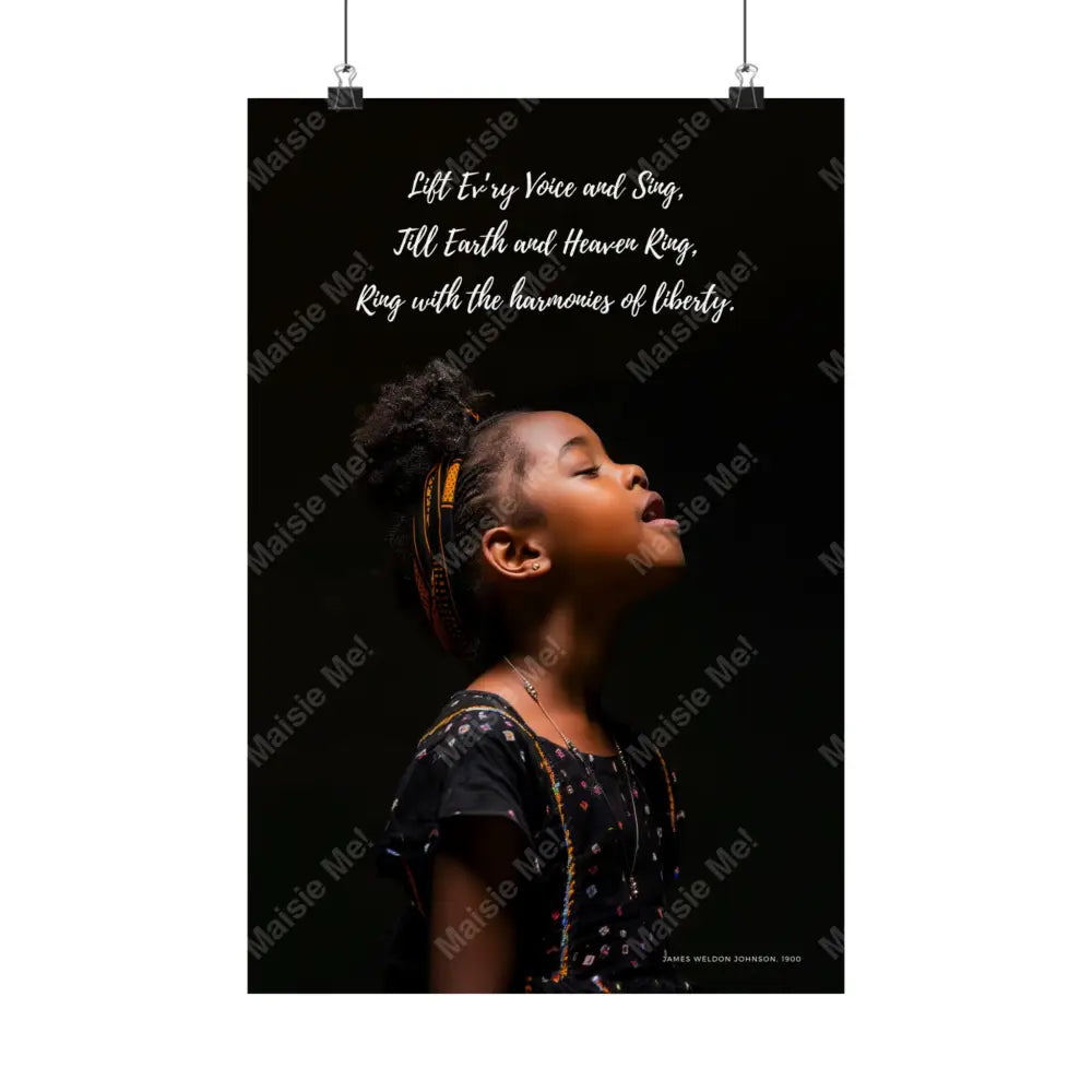 Lift Every Voice And Sing - Matte Vertical Poster 12″ X 18″ /