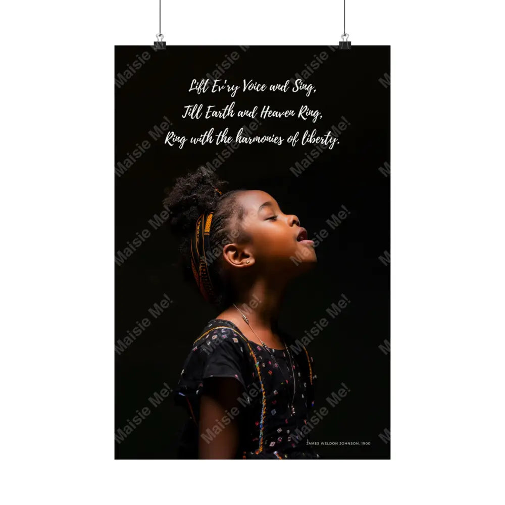Lift Every Voice And Sing - Matte Vertical Poster 16″ X 24″ /